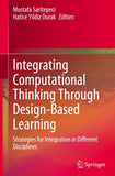 Integrating Computational Thinking Through Design-Based Learning