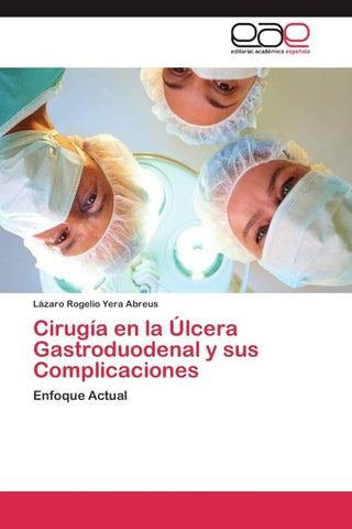 Cirugía en la Úlcera Gastroduodenal y sus Complicaciones