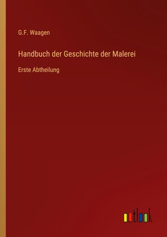 Handbuch der Geschichte der Malerei