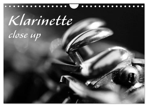 Klarinette - close up (Wandkalender 2027 DIN A4 quer), CALVENDO Monatskalender