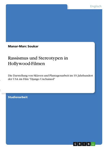 Rassismus und Stereotype in Hollywood-Filmen