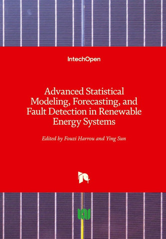 Advanced Statistical Modeling, Forecasting, and Fault Detection in Renewable Energy Systems