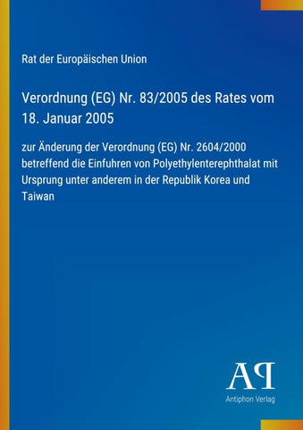 Verordnung (EG) Nr. 83/2005 des Rates vom 18. Januar 2005