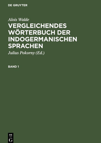 Vergleichendes Wörterbuch der indogermanischen Sprachen. Band 1