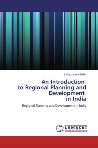 An Introduction to Regional Planning and Development in India