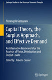 Capital Theory, the Surplus Approach, and Effective Demand
