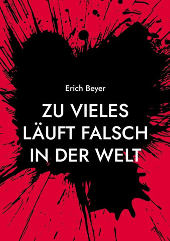 Zu vieles läuft falsch in der Welt