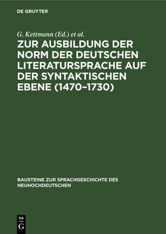 Zur Ausbildung der Norm der deutschen Literatursprache auf der syntaktischen Ebene (1470–1730)