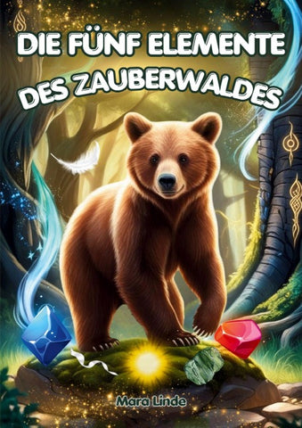 Die fünf Elemente des Zauberwaldes