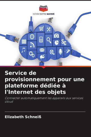 Service de provisionnement pour une plateforme dédiée à l'Internet des objets