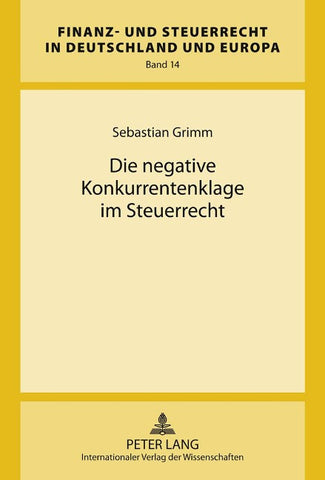 Die negative Konkurrentenklage im Steuerrecht