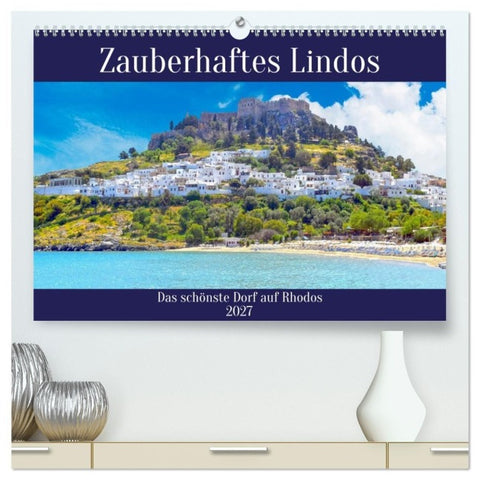 Zauberhaftes Lindos (hochwertiger Premium Wandkalender 2027 DIN A2 quer), Kunstdruck in Hochglanz