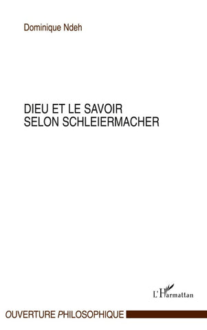 Dieu et le savoir selon Schleiermacher