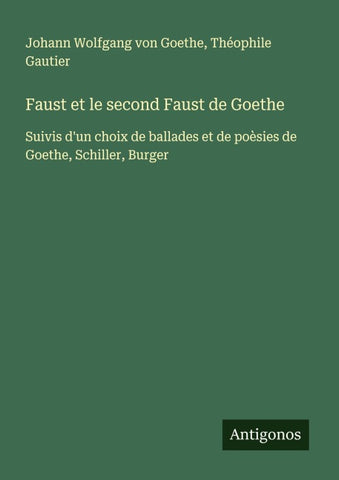 Faust et le second Faust de Goethe