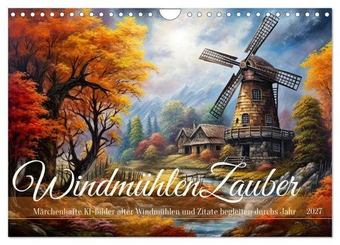 Windmühlenzauber (Wandkalender 2027 DIN A4 quer), CALVENDO Monatskalender