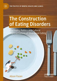 The Construction of Eating Disorders