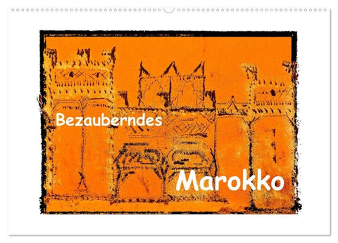 Bezauberndes Marokko (Wandkalender 2027 DIN A2 quer), CALVENDO Monatskalender