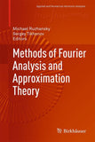 Methods of Fourier Analysis and Approximation Theory
