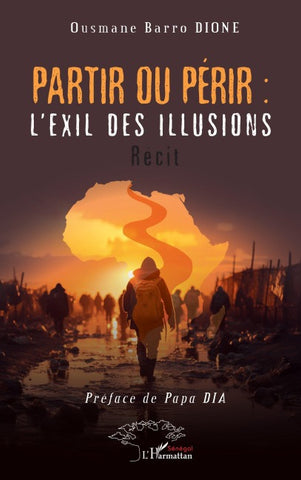 Partir ou périr : l'exil des illusions