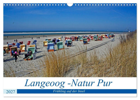 Langeoog - Natur Pur (Wandkalender 2027 DIN A3 quer), CALVENDO Monatskalender
