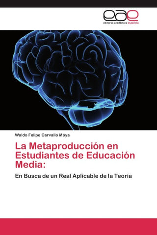 La Metaproducción en Estudiantes de Educación Media: