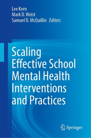 Scaling Effective School Mental Health Interventions and Practices