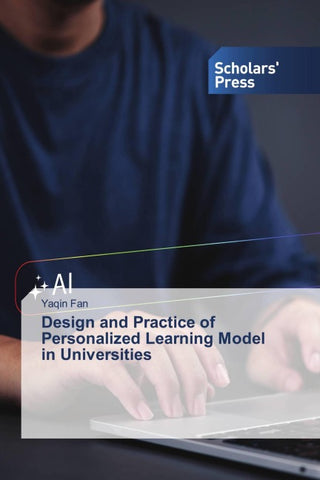 Design and Practice of Personalized Learning Model in Universities