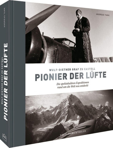 Wulf-Diether Graf zu Castell – Pionier der Lüfte