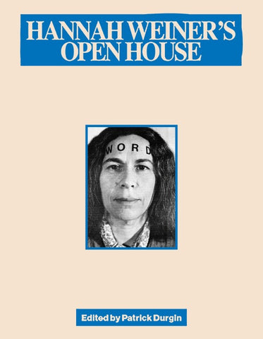 Hannah Weiner's Open House