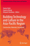 Building Technology and Culture in the Asia-Pacific Region