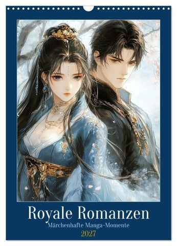 Royale Romanzen (Wandkalender 2027 DIN A3 hoch), CALVENDO Monatskalender