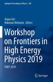 Workshop on Frontiers in High Energy Physics 2019