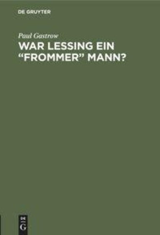 War Lessing ein "frommer" Mann?