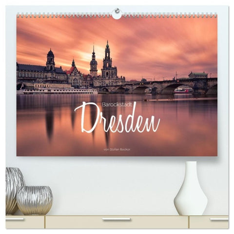 Barockstadt Dresden (hochwertiger Premium Wandkalender 2027 DIN A2 quer), Kunstdruck in Hochglanz