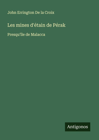 Les mines d'étain de Pérak