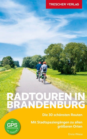 TRESCHER Reiseführer Brandenburg - Radtouren