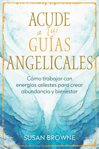Acude a tus guías angelicales