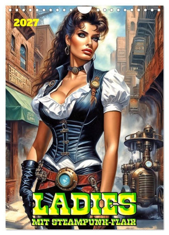 Ladies mit Steampunk-Flair (Wandkalender 2027 DIN A4 hoch), CALVENDO Monatskalender