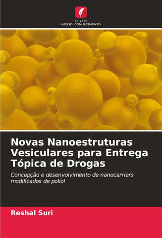 Novas Nanoestruturas Vesiculares para Entrega Tópica de Drogas