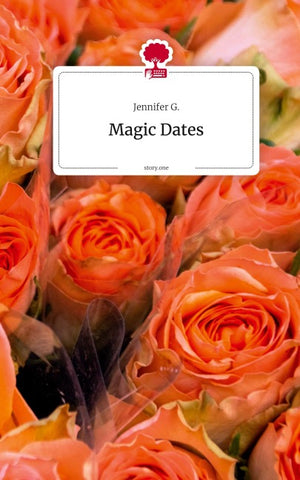 Magic Dates. by story.one
