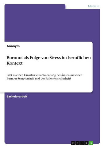 Burnout als Folge von Stress im beruflichen Kontext