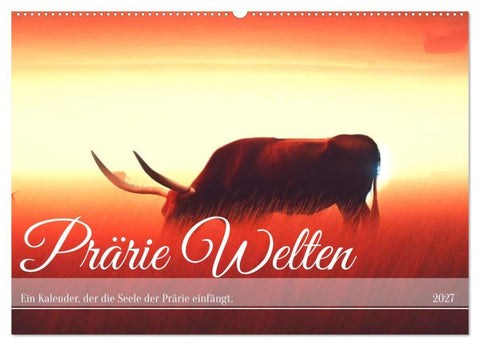Prärie Welten - Ein Kalender, der die Seele der Prärie einfängt. (Wandkalender 2027 DIN A2 quer), CALVENDO Monatskalender