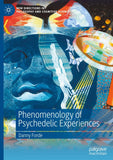 Phenomenology of Psychedelic Experiences