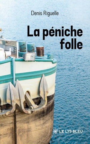 La péniche folle