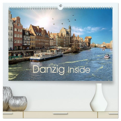 Danzig Inside (hochwertiger Premium Wandkalender 2027 DIN A2 quer), Kunstdruck in Hochglanz