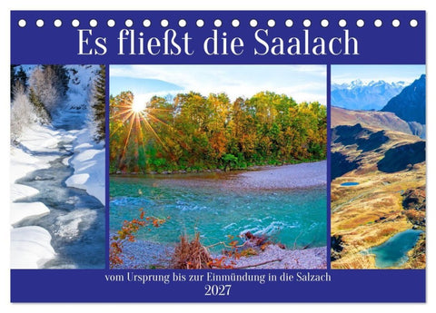 Es fließt die Saalach (Tischkalender 2027 DIN A5 quer), CALVENDO Monatskalender