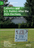 Catholics and U.S. Politics After the 2024 Elections
