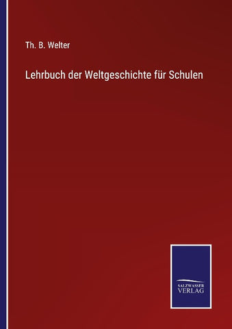 Lehrbuch der Weltgeschichte für Schulen