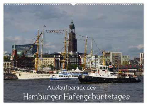 Auslaufparade des Hamburger Hafengeburtstages (Wandkalender 2026 DIN A2 quer), CALVENDO Monatskalender
