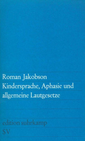 Kindersprache, Aphasie und allgemeine Lautgesetze